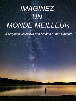 cover image of Imaginez Un Monde Meilleur